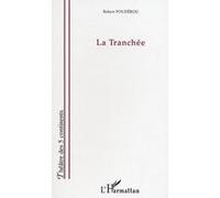 La tranchée Robert Poudérou (Auteur)