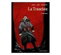 La Tranchée - Tome 01: Sauveur
