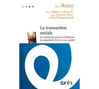 La transaction sociale Un outil pour penser et dénouer la complexité de la vie en société - Jean Remy - Eres - broché - Essai