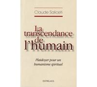 La transcendance de l'humain - Claude Saliceti - Entrelacs - broché - Essai