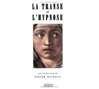 LA TRANSE ET HYPNOSE
