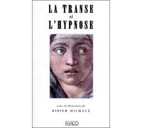 La transe et hypnose - Didier Michaux - Imago - broché - Etude