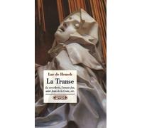 La Transe Et Ses Entours - La Sorcellerie, L'amour Fou, Saint Jean De La Croix, Etc
