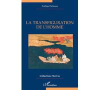 La transfiguration de l'homme - Frithjof Schuon - L'harmattan - broché - Essai