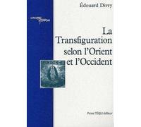La transfiguration selon l'Orient et l'Occident