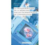 La transformation de la médecine par les technologies de l’information: Le regard du réanimateur
