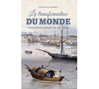 La transformation du monde au XIXème siècle