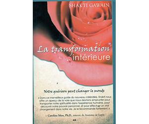 La Transformation intérieure : Notre guérison peut changer le monde