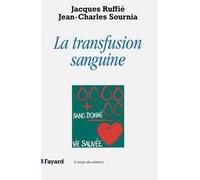 La Transfusion sanguine - - Jean-Charles Sournia - Fayard - Livre