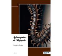 La transgression de Myriapoda - Frédéric Godet - Nombre 7 - broché - Roman