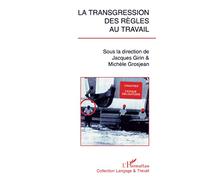 La transgression des règles au travail