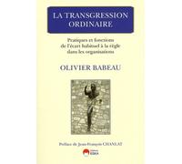 La transgression ordinaire - Olivier Babeau - Eska - broché - Etude
