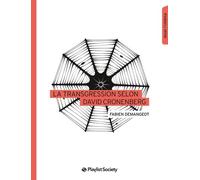 La Transgression selon David Cronenberg