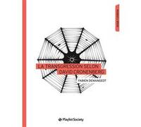 La Transgression selon David Cronenberg Fabien Demangeot (Auteur)