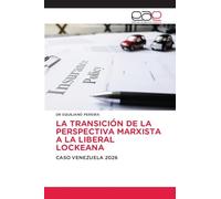 La Transición de la Perspectiva Marxista a la Liberal Lockeana