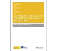 La Transición española 2.0: versión para ciudadanos del siglo XXI