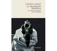 La transición española: El voto ignorado de las armas