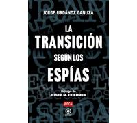 La Transición según los espías