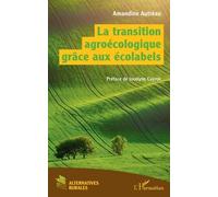 La Transition Agroécologique Grâce Aux Écolabels