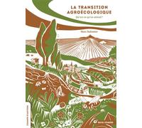 La transition agroécologique Qu'est-ce qu'on attend ? - Marc Dufumier - Terre Vivante - broché - Essai