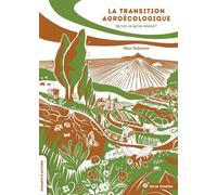 La transition agroécologique : Qu'est-ce qu'on attend ? - Marc Dufumier - Terre Vivante - ebook (ePub) - Essai