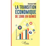 Ousmane Kaba – La transition économique de 1986 en Guinée – Étude – Broché