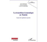 Jean-Yves Moisseron – La Transition économique en Tunisie – Leçon des expériences passées – Broché