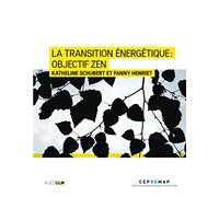 La Transition Énergétique : Objectif Zen