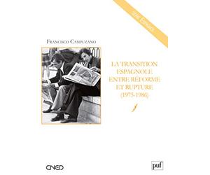 La transition espagnole entre réforme et rupture (1975-1986)
