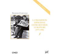 La transition espagnole entre réforme et rupture (1975-1986)