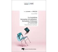 La Transition Formation En Présence-Formation À Distance À L'université - Enjeux Didactiques Et Politiques