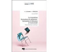 La transition formation en présence-formation à distance à l'université Marie Alexandre (Editeur général), Jean Bernatchez (Editeur général), Alexandre Marie (Auteur)