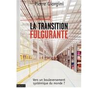 La transition fulgurante Pierre Giorgini (Auteur)