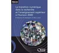 La transition numérique dans la recherche et l'enseignement supérieur à l'horizo - Marco Barzman - Quae - broché - Guide