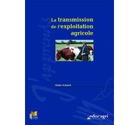 La transmission de l'exploitation agricole