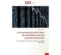 La transmission des chocs de volatilité entre les marchés financiers - Kais-B - Universitaires Europeennes - broché - Etude