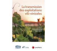 La transmission des exploitations viti vinicoles - Abdelkhaleq Berramdane - LexisNexis - broché - Etude