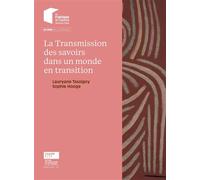 La transmission des savoirs dans un monde en transition - Lauryane Tassigny - Presses Des Mines - broché - Manuel