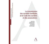 La transmission des sociétés familiales et le Code des sociétés et des associations - Collectif - Anthemis - broché - Etude