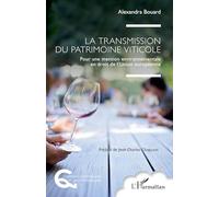 La transmission du patrimoine viticole: Pour une mention environnementale en droit de l’Union européenne