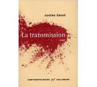 La transmission Eugène Ebodé (Auteur)