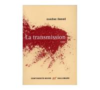 La transmission Eugène Ebodé (Auteur)