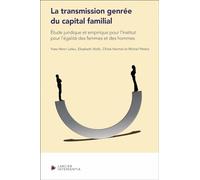 La transmission genrée du capital familial - Étude juridique et empirique pour l'Institut pour l'éga
