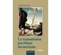 La transmission psychique inconsciente - 2e ed.: Identification projective et fantasme de transmission