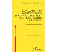 La transparence dans l’exécution des finances publiques des États membres de la CEMAC: L’exemple du Cameroun