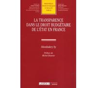 LA TRANSPARENCE DANS LE DROIT BUDGETAIRE DE L'ETAT EN FRANCE (63)
