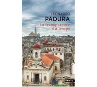 La Transparence du temps - Leonardo Padura (Fuentes) - Points - Poche - Roman