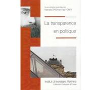 La transparence en politique Collectif (Auteur), Nathalie Droin (Direction), Elsa Forey (Direction)