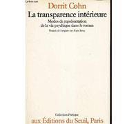 La Transparence intérieure: Modes de représentation de la vie psychique dans le roman
