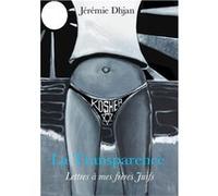La Transparence Jérémie Dhjan (Auteur)